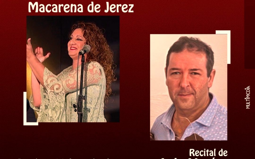 Macarena de Jerez y Lalo Macías, dos grandes para celebrar el Día del Flamenco