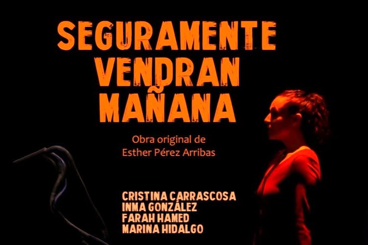 Teatro en Algeciras: ‘Seguramente vendrán mañana’